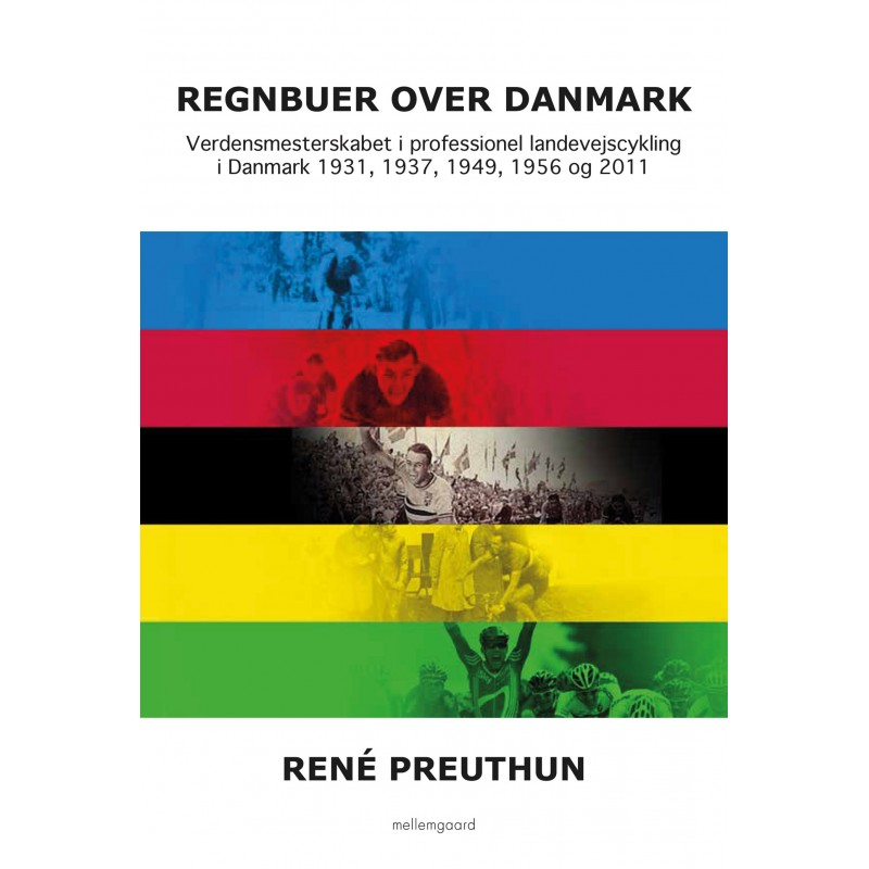 REGNBUER OVER DANMARK - Verdensmesterskabet i professionel landevejscykling  i Danmark